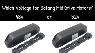 Ebike Blog: Should you go 48v or 52v with your Bafang Mid Drive Motor kit?