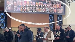 La Grande Synagogue de Marseille se mobilise pour la libération des otages retenus à Gaza