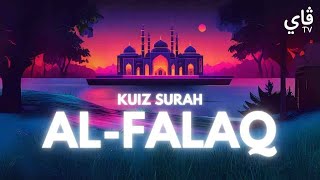 KUIZ SURAH ALFALAQ PENDIDIKAN ISLAM TAHUN 2