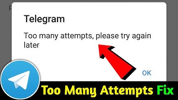 Telegram Fix Too many attempts, please try again later During Verification problem 2025