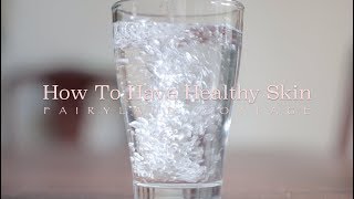 6 Tips for Healthy Skin  Simple and Natural