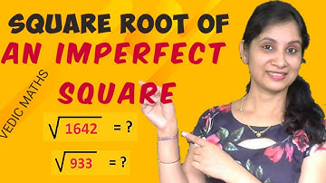 Square Root of an IMPERFECT SQUARE | Vedic Maths | 10 sec trick to find Square Root