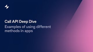Call API Deep Dive | Glide Apps Tutorial