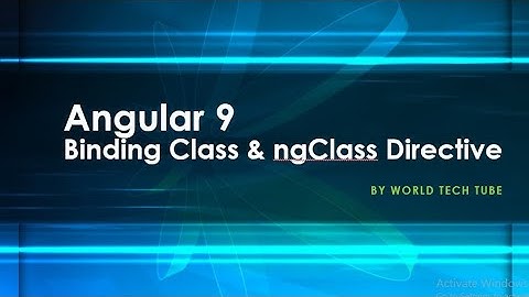Angular Tutorial | Binding class | ngClass DIrective | Bind multiple classs in Angular | Learn 2020