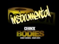 BODIES (INSTRUMENTAL) - CHINX DRUGZ FT BOBBY SHMURDA & ROWDY REBEL
