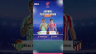 JADWAL PERTANDINGAN | REAL BETIS VS ATLETICO MADRID | LALIGA | PEKAN 10 #realbetis #atleticomadrid