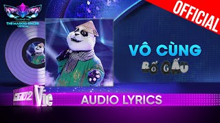 Vô Cùng - Bố Gấu | The Masked Singer Vietnam 2023 [Audio Lyric]
