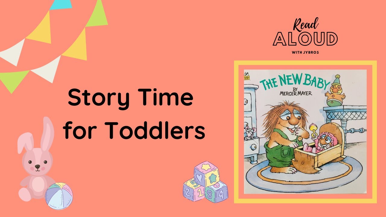 Read Aloud for Kids - "The New Baby" by Mercer Mayer - YouTube