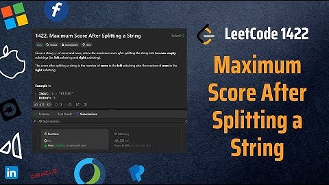 ✅ Maximum Score After Splitting a String - Single Pass - LeetCode 1422 - Explained And Visualized