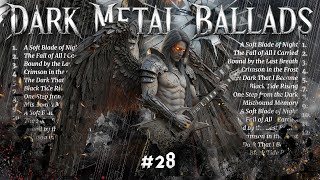 A Soft Blade of Night - [ DARK METAL BALLADS Vol. 28 ]