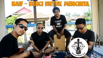 BENCI UNTUK MENCINTA - Naif (Ukulele Cover)