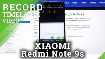 How to Turn On Time Lapse in XIAOMI Redmi Note 9s – Activate Time Lapse Option