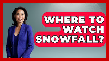 Where To Watch Snowfall? - Weather Watchdog