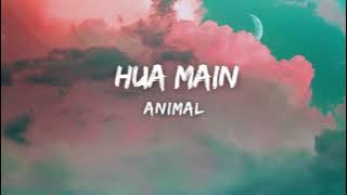 HUA MAIN - ANIMAL (Lyrics)