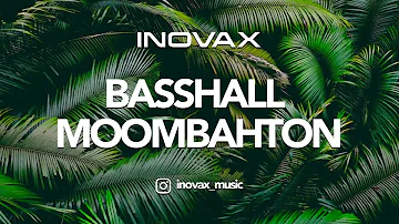 🔥 BASSHALL MOOMBAHTON MIX 🔥