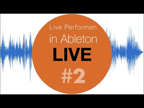 live-performen-mit-ableton-live-10-#2-session-view