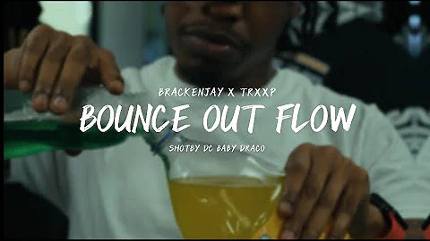 Brackenjay & Trxxp - Bounce Out Flow [ official video ] Shotby @Dcbabydraco 