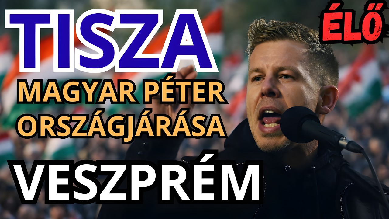 Magyar Péter országjárása - TAPOLCA - ÉLŐ KÖZVETÍTÉS - TISZA  #tiszapárt #magyarpeter