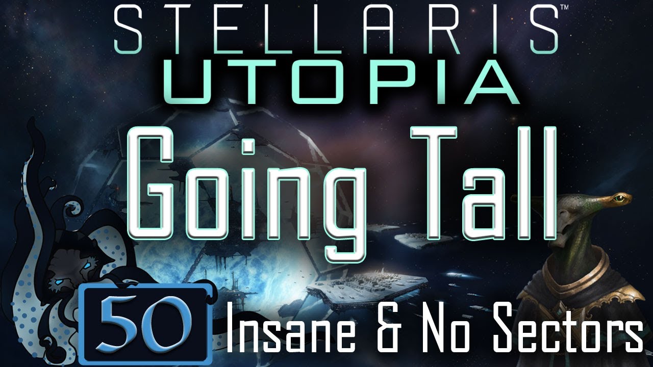 Dimensional Anchor Let S Play Stellaris Utopia 49 Going Tall Insane No Sectors Youtube Dimensional Anchor Let S Play Stellaris Utopia 49 Going Tall Insane No Sectors Youtube