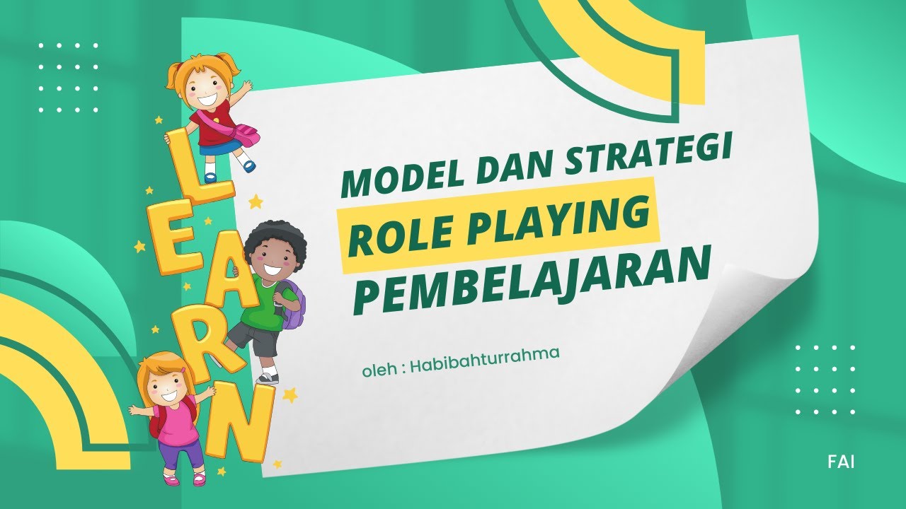 MODEL DAN STRATEGI PEMBELAJARAN ROLE PLAYING -Oleh Habibaturrahma