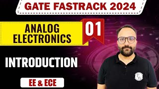 Analog Electronics 01 | Introduction | EE & ECE | GATE 2024 FastTrack Batch