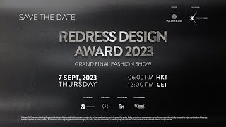 REDRESS DESIGN AWARD 2023 - GRAND FINAL FASHION SHOW - LIVESTREAM
