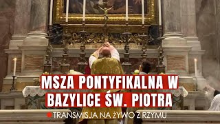 Msza Św. Pontyfikalna celebrowana przez Kard. Burke’a przy ołtarzu Katedry w Bazylice św.Piotra cz.1