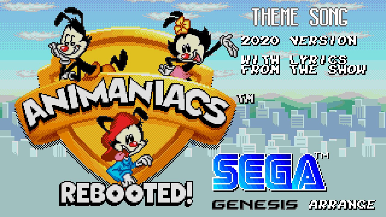 Animaniacs theme song (2020 version) - Sega Genesis arrange with lyrics from the show