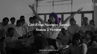 Girl From Nowhere Intro Season 2 Version Slowed Reverb
