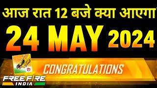 24 May🔥 New Event+ FREE FIRE INDIA🇮🇳 LAUNCH😍| Tonight Update Free Fire | Free Fire New Event