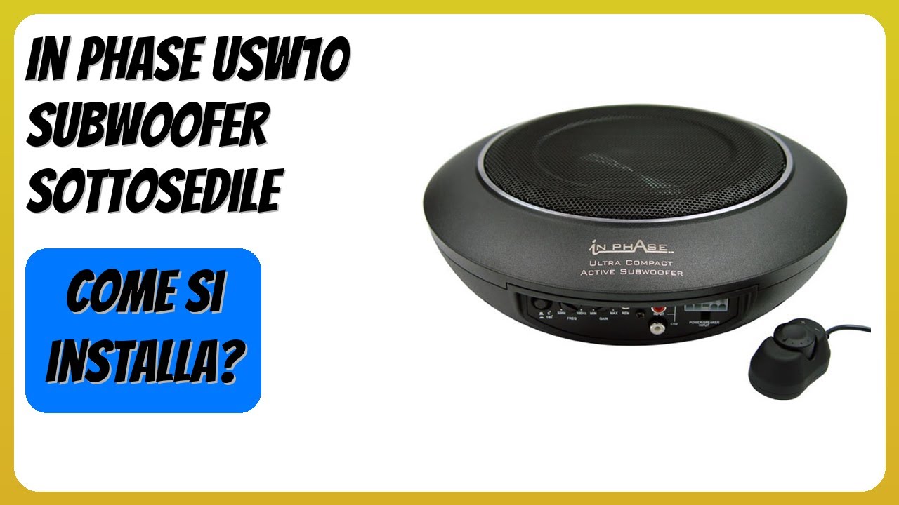 RECENSIONE (2026) : In Phase USW10 Subwoofer Sottosedile. DETTAGLI