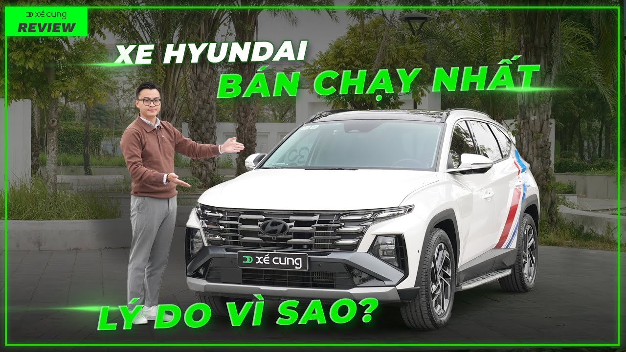 Review Hyundai Tucson 2025 1.6T: Vì sao là chiếc xe Hyundai bán chạy nhất ở Việt Nam?