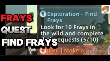 look for 10 frays in the wild exploration frays how to find frays  tree of savior guide quest