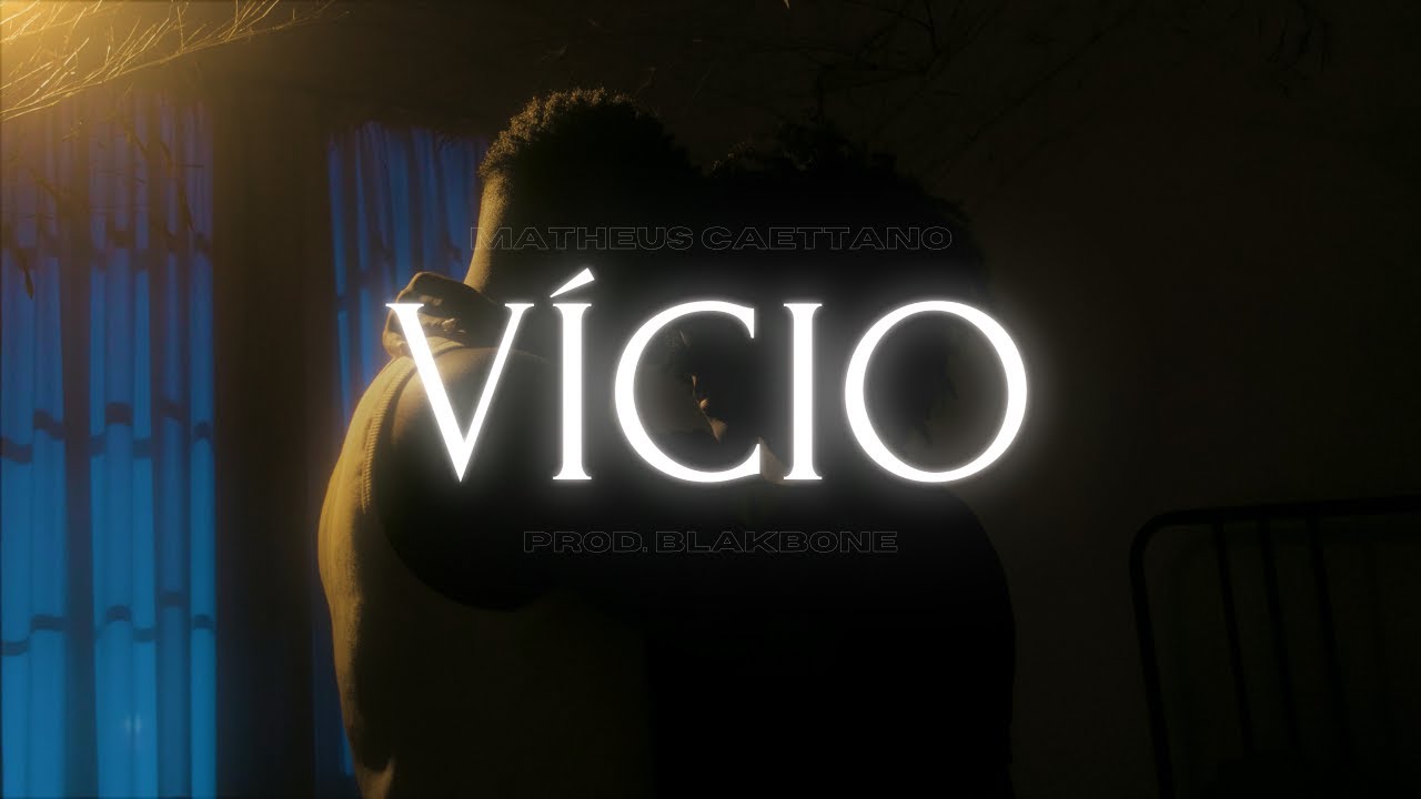Watch Matheus Caettano - Vício (prod. Blakbone) on YouTube Watch Matheus Caettano - Vício (prod. Blakbone) on YouTube