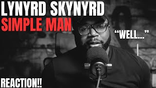 I was asked to listen to Lynyrd Skynyrd Simple Man (Reaction!!)