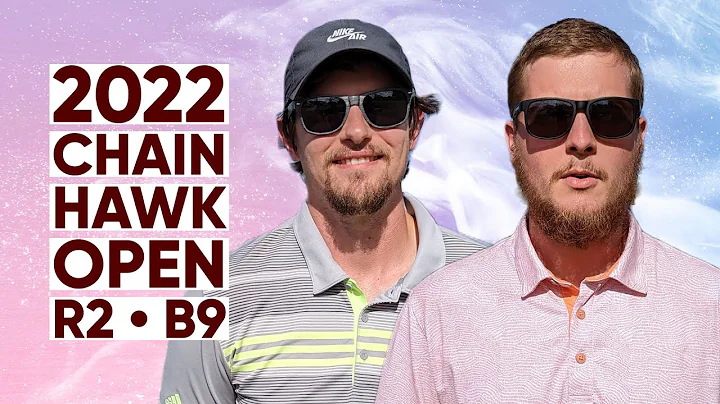 2022 Chain Hawk Open XI  R2B9  Garrett Gurthie  Jared Stoll  Aaron Doyle  Nicholas Masters