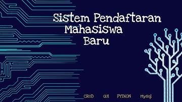 Program Pendataan Pendaftaran Mahasiswa Baru  | CRUD | GUI | PYTHON