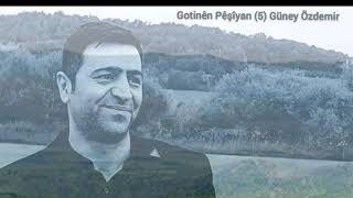 Güney Özdemir - Gotinên Pêşîyan (5) Resimi