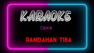 Karaoke Ramadhan Tiba - Opick Remix