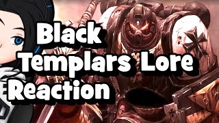 ✨ DEVOUT SPACE MARINE CHAPTER TO THE EXTREME !【BLACK TEMPLARS LORE (BY BALDERMORT) REACTION】✨