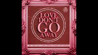Love Don't Go Away (Beat Soul Rework)