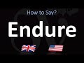 How to Pronounce Endure? (2 WAYS!) UK/British Vs US/American English Pronunciation