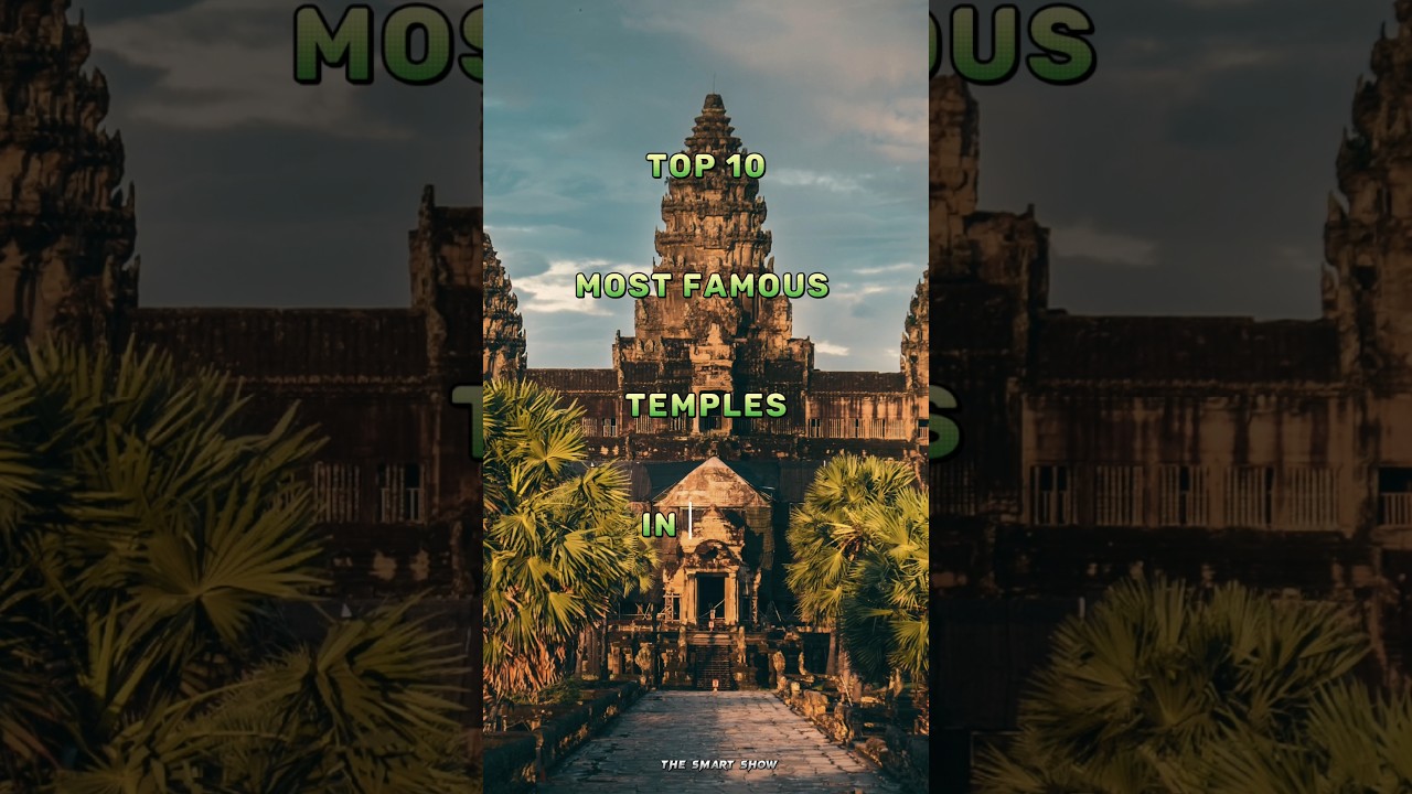 Top 10 most famous temples in Asia #asia #temple #top10
