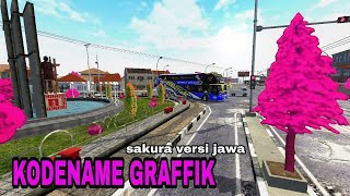KODENAME GRAFFIK Sakura Versi Jawa v3.7.1 || ASPAL RUSAK || BUS SIMULATOR INDONESIA screenshot 4