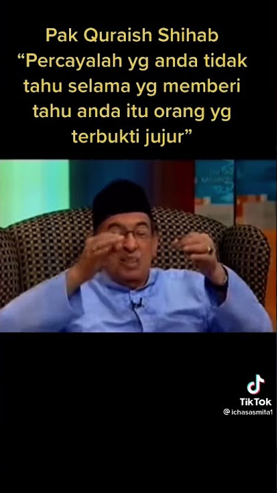 Story wa Muhammad Quraish Shihab percayalah kepada orang yang jujur