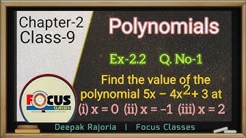 Polynomials Class-9 Maths Ex-2.2 Q1 | Find the value of the polynomial 5x – 4x2 + 3 at  x=0, X=-1