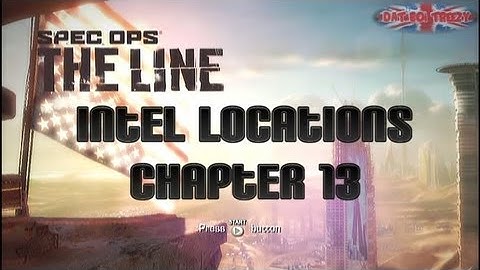 Spec Ops: The Line - Chapter 13 - Intel Locations