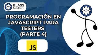 Programación en Javascript para Testers (Parte 4)