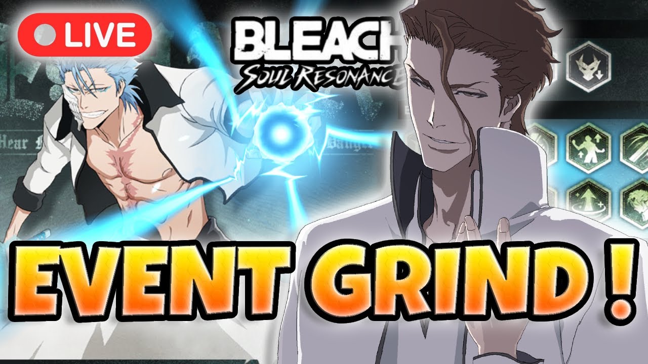 *LIVE* EVENT GRIND|ENDLESS TRIAL + CO-OP BOSS-Bleach Soul Resonance