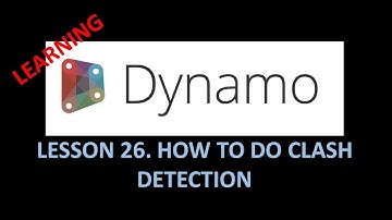DYNAMO FOR BIM - LESSON 26: HOW TO DO CLASH DETECTION